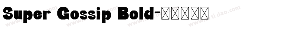 Super Gossip Bold字体转换